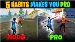 5 Habits Thats Makes You Pro In Free Fire  Har Ek Pro Player Ko Pta Hona Chaiye 