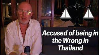 Accused of Being in the Wrong in Thailand