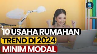 EPS-302 UN- 10 IDE USAHA RUMAHAN YANG LAGI TREND TAHUN 2024  FULL CUAN