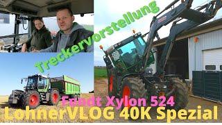 LohnerVLOG 40K #Spezial I Traktorvorstellung Fendt Xylon 524 I Let´s drive meine Frau fährt