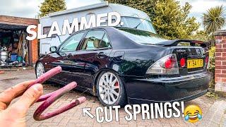 CUTTING THE SPRINGS ON THE IS200 *SLAMMED*