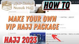 How to Build Your Own VIP Hajj 2023 Package with Nusuk Hajj & Saudia Airlines #hajj
