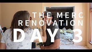 WHY DOES MY HAND STINK? The Merc Renovation Day 3