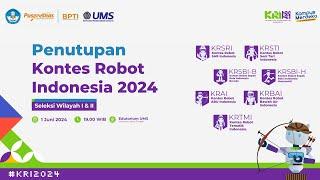 Penutupan Seleksi Wilayah 1 dan 2 Kontes Robot Indonesia KRI Tahun 2024