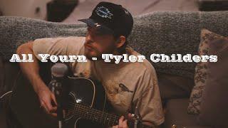 All Yourn - Tyler Childers Live Acoustic Cover