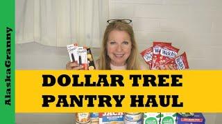 Dollar Tree Pantry Food Haul