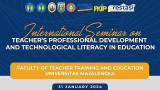 International Seminar on Teacher’s Professional Development and Technological Literacy in Education