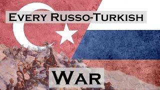Every Russo-Turkish War Explained