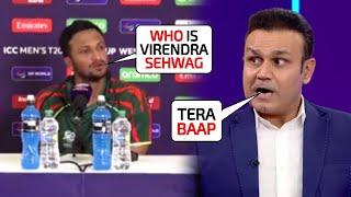 Sakib Al Hasan brutally said Who is Virender Sehwag in Press Conference Today  Sakib on Sehwag