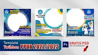 Desain TWIBBON PPDB SD SMP SMA TP. 20222023 FREE PSD