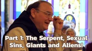 Fr Michel Rodrigue Talks with subtitles Part 1 The Serpent Sexual Sins Giants and Aliens