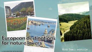 European destinations for nature lovers Tamil subtitle