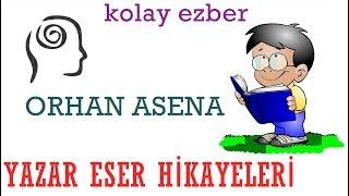 Yazar Eser Hikayeleri - Orhan Asena