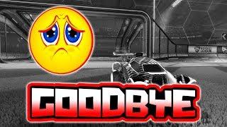 Goodbye Rocket League