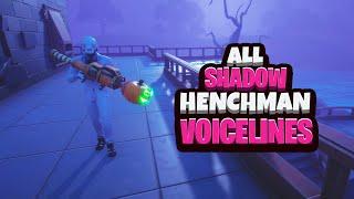 All Shadow Henchman VoicesVoicelines in Fortnite Chapter 2 Season 4  Fortnite Henchman Sounds