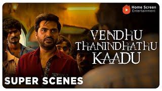 Vendhu Thanindhathu Kaadu Super Scenes  Silence roared before the king arose  Simbu  Siddhi