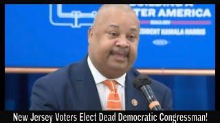 New Jersey Voters Elect Dead Democratic Congressman