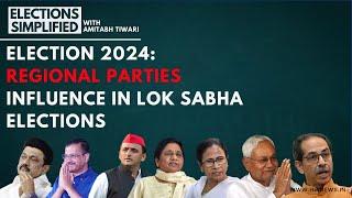 Regional Parties Role In Lok Sabha Elections  Elections Simplified  Amitabh Tiwari  Politics