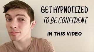 I Will Hypnotize You to Be More Confident  Hypnosis Through the Screen for Confidence