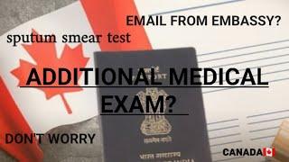 Everything You Need to Know About the Additional Medical Exam #canada #canadaimmigration