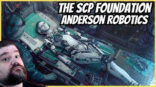 Reacting to The SCP Foundation - Anderson Robotics