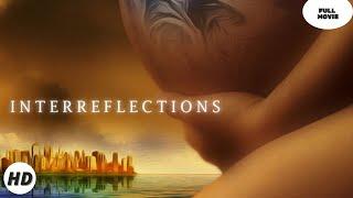 Interreflections  HD  Fantasy  Full movie in english