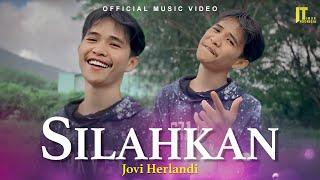 Jovi Herlandi - Silahkan Official Music Video