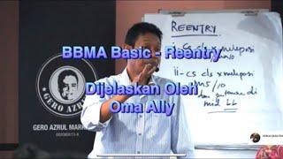 BBMA Basic Reentry - Dijelaskan Oleh Oma Ally