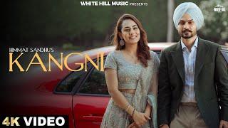 HIMMAT SANDHU  KANGNI Official Video SWEETAJ BRAR  MANDEEP MAAVI  New Punjabi Songs 