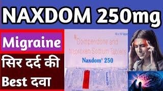 Naxdom 250mg Tablet  Naproxen sodium & domperidone tablet uses