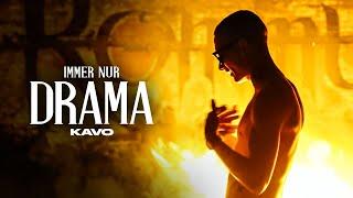 Kavo - Immer nur Drama offizielles Musikvideo