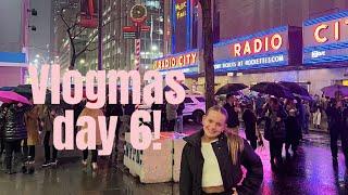 VLOGMAS DAY 6 ROCKETTES