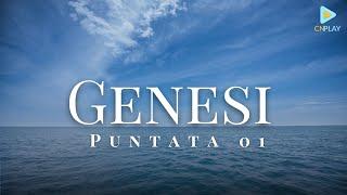 Genesi - Puntata 01