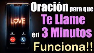 ORACIÓN MUY FUERTE para que TE LLAME en 3 MINUTOS  FUNCIONA