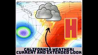 California Weather Update and Extended 4Cast