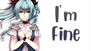 Nightcore - Im Fine - Lyrics