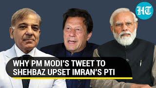 Modi never... Meltdown in Imran Khans party over PM Modis tweet to Shehbaz Sharif