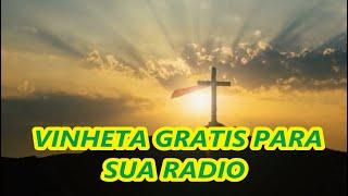 VINHETA GRATIS. VINHETÃO CANTADA- GOSPEL PRADIOS.WEBRADIOS PROGRAMAS.LINK PARA BAIXAR NA DESCRIÇAO