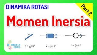 Dinamika Rotasi • Part 2 Momen Inersia