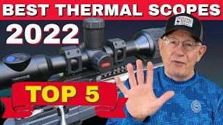 TOP 5 New Thermal Scopes 2022  BEST Thermal Scopes For Coyote Hunting