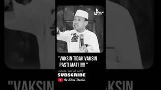 Vaksin Tidak Vaksin Pasti Mati  Ustadz Dasad Latif #shorts