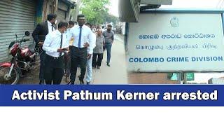 Activist Pathum Kerner arrested