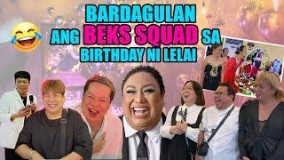 BARDAGULAN ANG BEKS SQUAD SA BIRTHDAY NI LELAI  PETITE TV