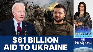 Will New US Aid Help Change Tide in Ukraine War?  Vantage with Palki Sharma