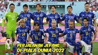 PERJALANAN JEPANG DI PIALA DUNIA 2022