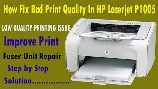 How Fix Bad Print Quality In HP Laserjet P1005 ? Low quality Print Issue  Improve print Quality 