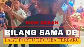 LAGU PORTU DANSA KIJOMBA TERBARU BILANG SAMA DE