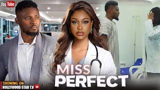 MISS PERFECT NEW STARRING MAURICE SAM UCHE MONTANNA- LATEST NOLLYWOOD MOVIES