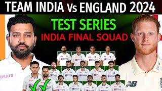 India Vs England Test Series 2024 - Schedule & Final Squad  Ind Vs Eng Test Series 2024 Final Squad