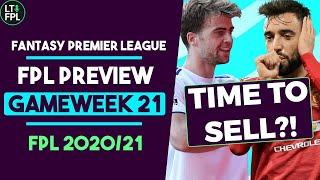 FPL Gameweek 21 Preview  Salah + Bruno OUT?  Fantasy Premier League Tips 202021